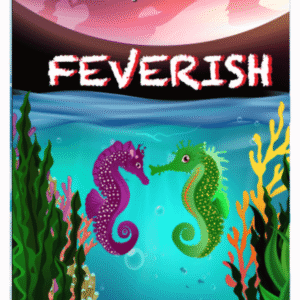 FEVERISH
