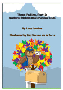 Three Fables, Part 2: Sparks to Brighten One’s Purpose In Life